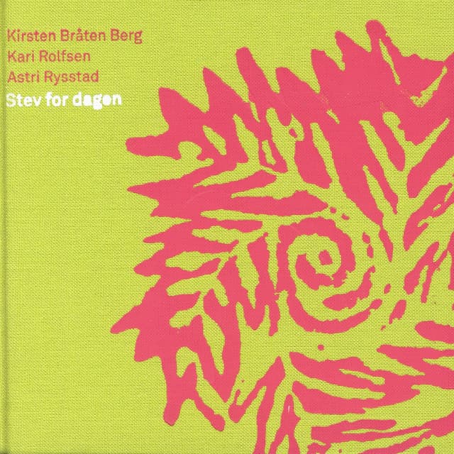Stev for Dagen - Kirsten Bråten Berg