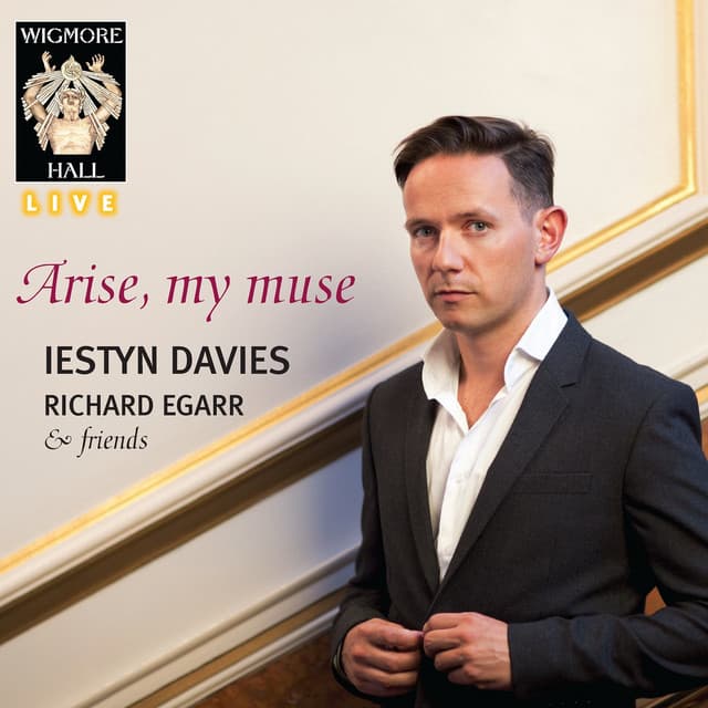 Arise, My Muse - Wigmore Hall Live - Iestyn Davies