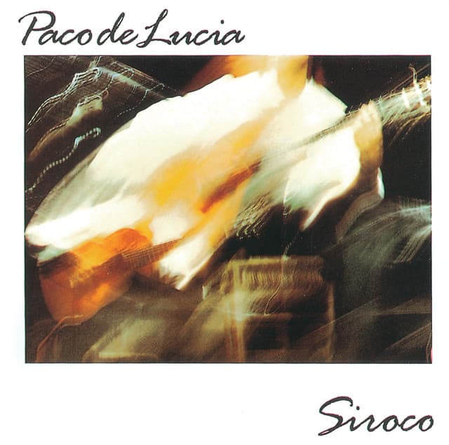 Siroco - Paco de Lucía