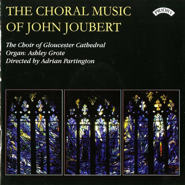 The Choral Music of John Joubert - John Joubert