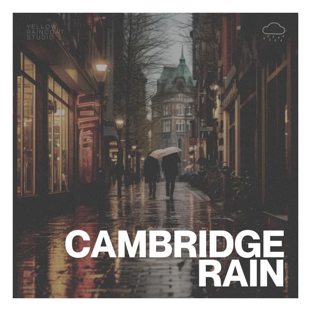 Cambridge Rain - Lluvia Relajante