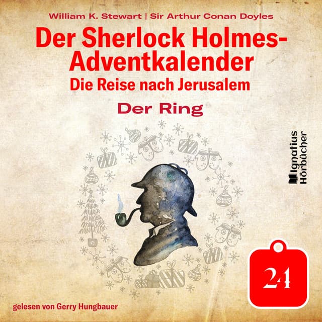 Der Ring - Der Sherlock Holmes-Adventkalender - Die Reise nach Jerusalem