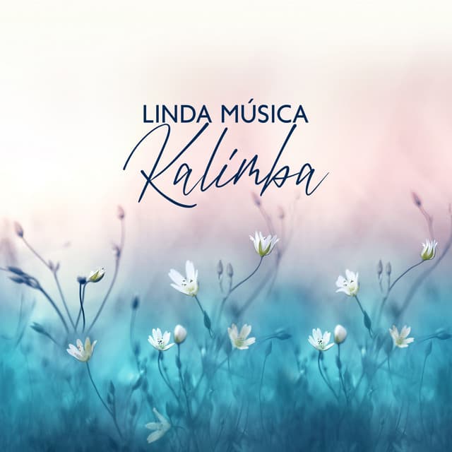 Linda Música Kalimba: Dorme, Relaxamento Profundo e Meditação - Meditação Música Ambiente