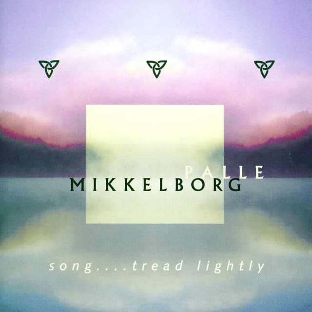 Song....Tread lightly - Palle Mikkelborg