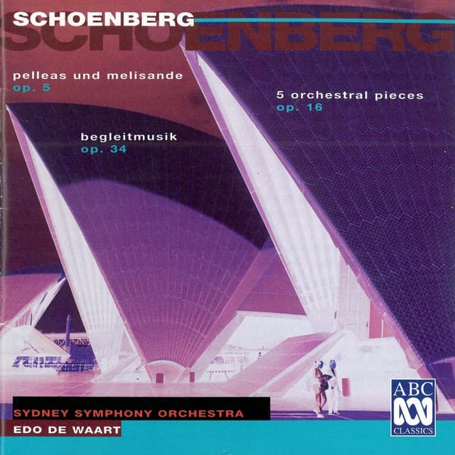 Schoenberg: Pelleas Und Melisande - Arnold Schoenberg