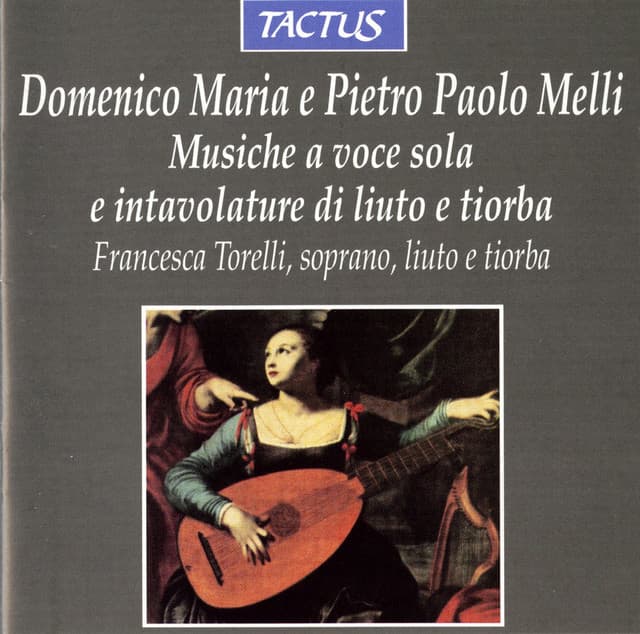 Musiche a voce sola e intavolature di liuto e tiorba - Francesca Torelli