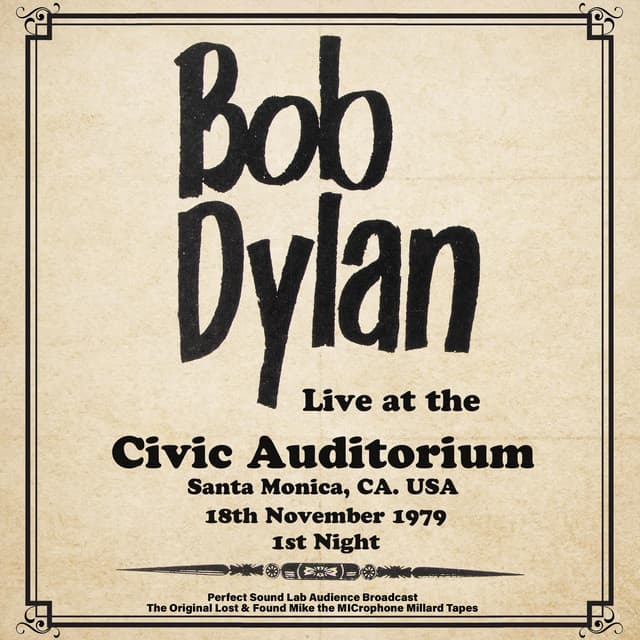 Civic Auditorium, Santa Monica – 18th November 1979 - Bob Dylan