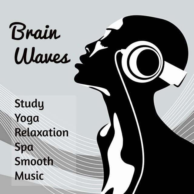 Brain Waves - Study Yoga Relaxation Deep Concentration Spa Smooth Music with Mind Training Exam Meditative Instrumental Sounds - Instrumental Piano Music