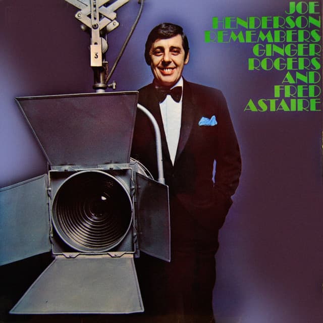 Remembers Ginger Rogers And Fred Astaire - Joe Henderson