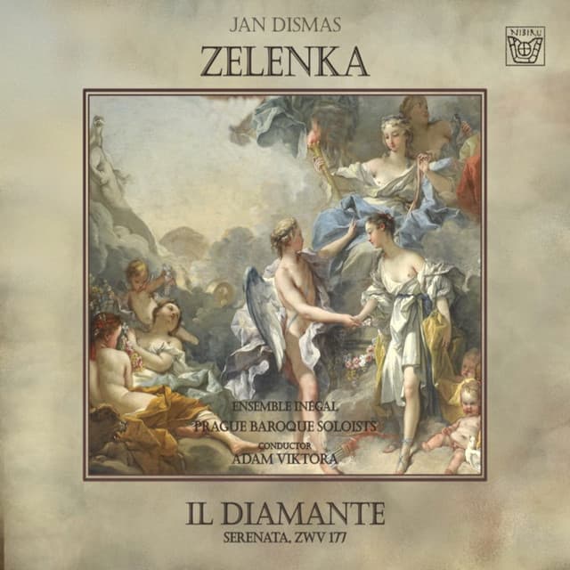 Zelenka: Il diamante - Jan Dismas Zelenka
