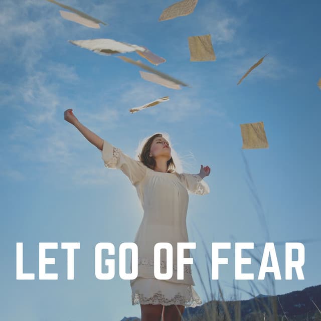 Let Go of Fear - Zarobi