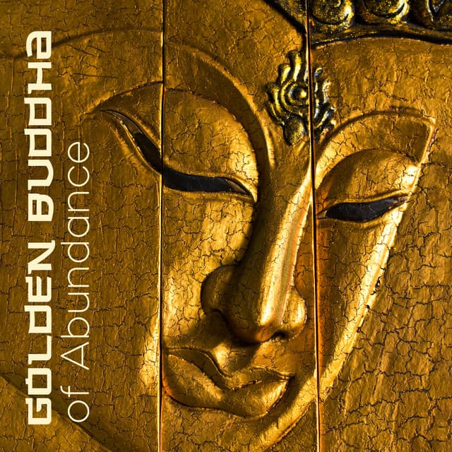 Golden Buddha of Abundance: Meditation of Ancient Monks, Sanctuary, Tibetan Healing Relaxation Music - Buddha Music Sanctuary
