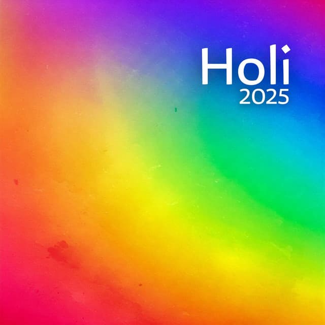 Holi 2025: Where the Sky Meets the Earth in Color - Hindi Vibe