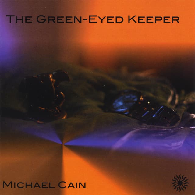 The Green Eyed Keeper - Michael Cain
