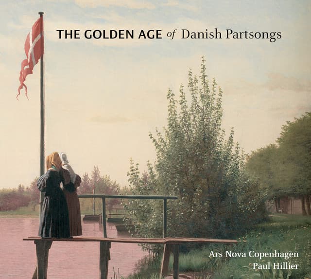 The Golden Age of Danish Partsongs - Paul Hillier