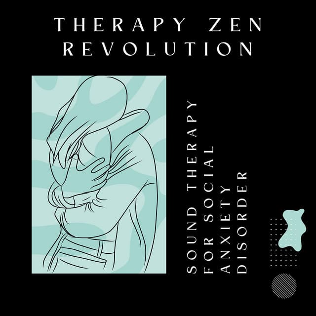 Sound Therapy for Social Anxiety Disorder - Therapy Zen Revolution