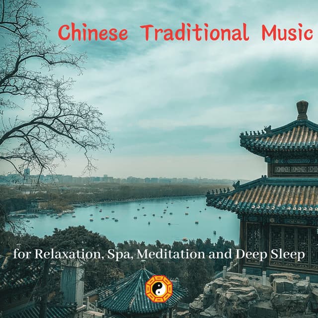 Chinese Traditional Music for Relaxation, Spa, Meditation and Deep Sleep - Chinese Yang Qin Relaxation