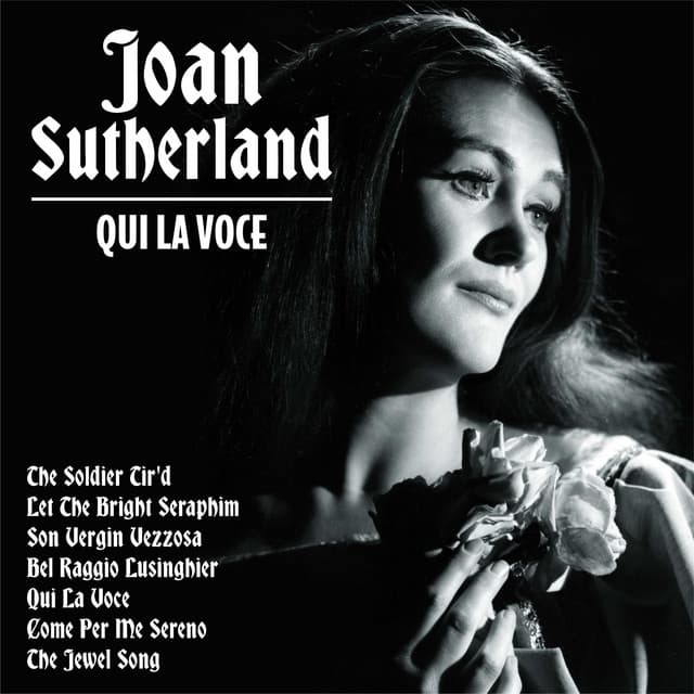 Qui La Voce - Dame Joan Sutherland