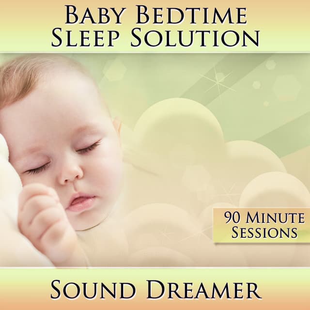Baby Bedtime Sleep Solution - Sound Dreamer