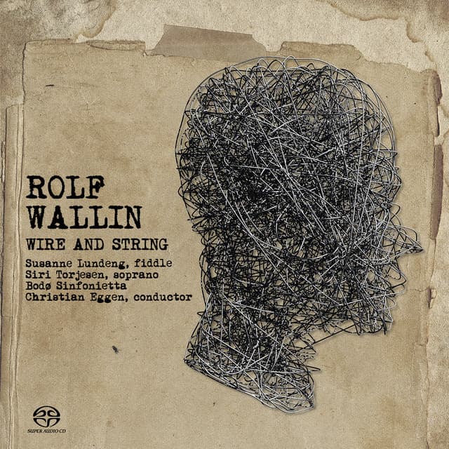 Wire and String - Rolf Wallin