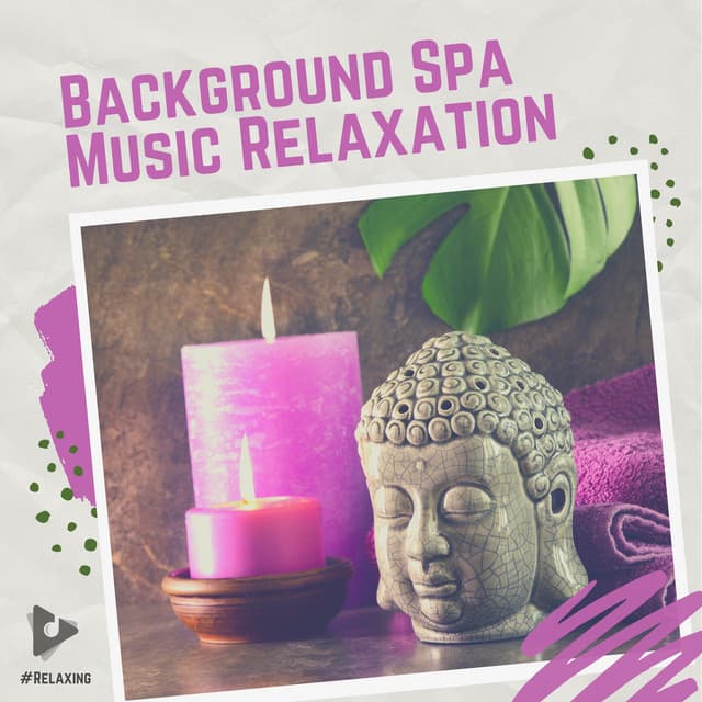 Background Spa Music Relaxation - #Relaxing