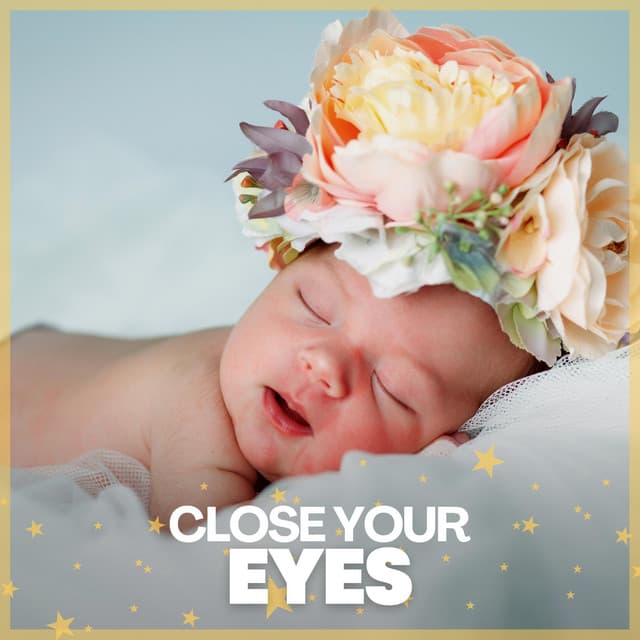 Close Your Eyes - Lulaby