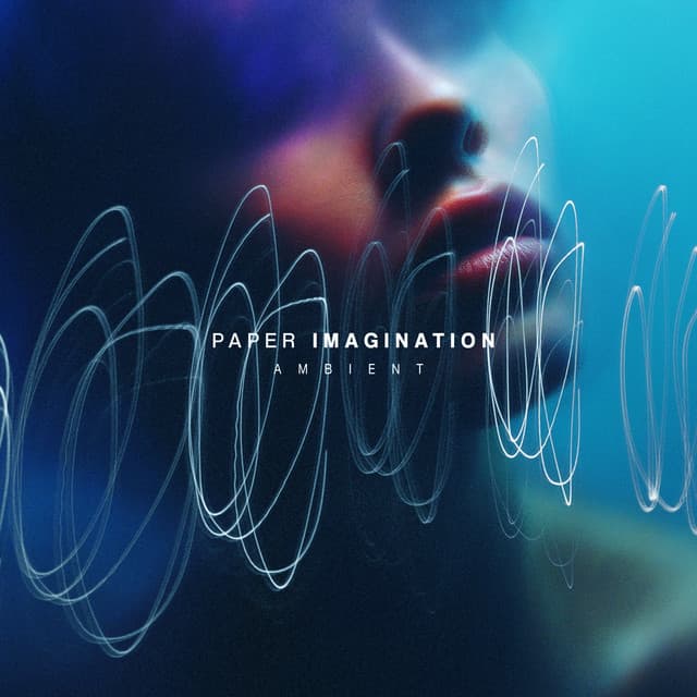 Paper Imagination - Ambient