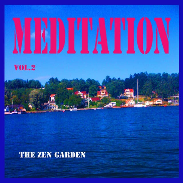Meditation, Vol. 2 - Zen Garden