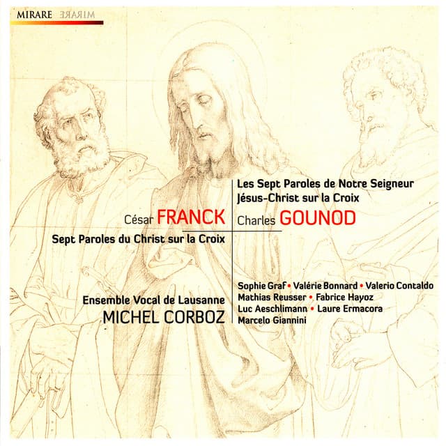 Franck & Gounod: Sept paroles du Christ en croix - Michel Corboz