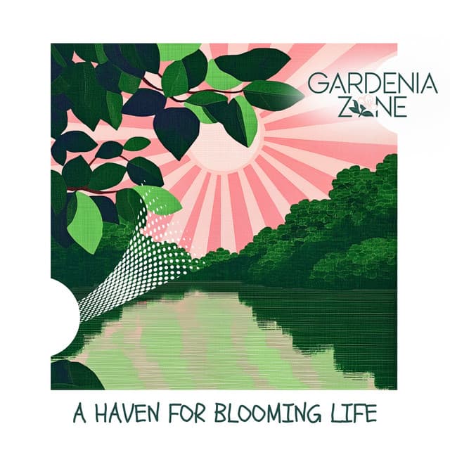 Gardenia Zone