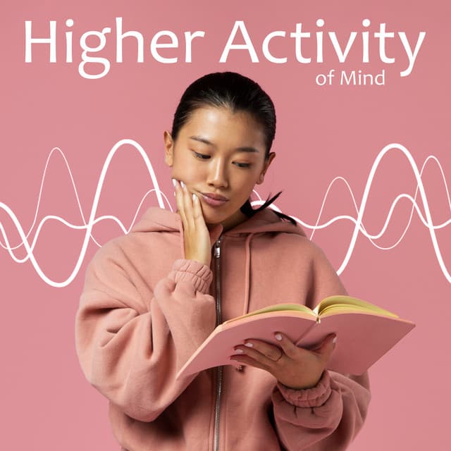 Higher Activity of Mind: Increase Creativity with Alpha Waves - Deep Concentration Project