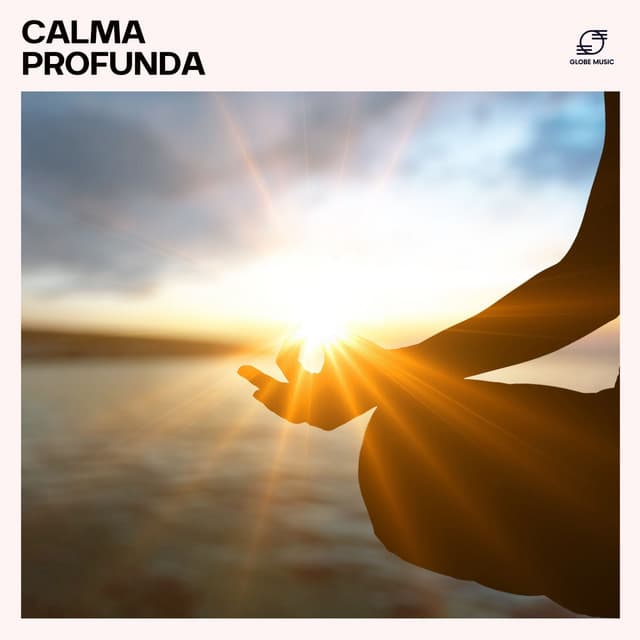 Calma Profunda: Música para Meditar - Música de Meditação