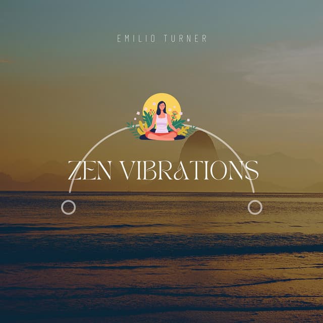 Zen Vibrations - Emilio Turner
