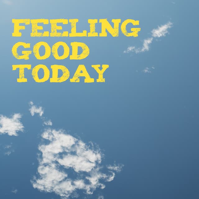 Feeling Good Today - Jay Price
