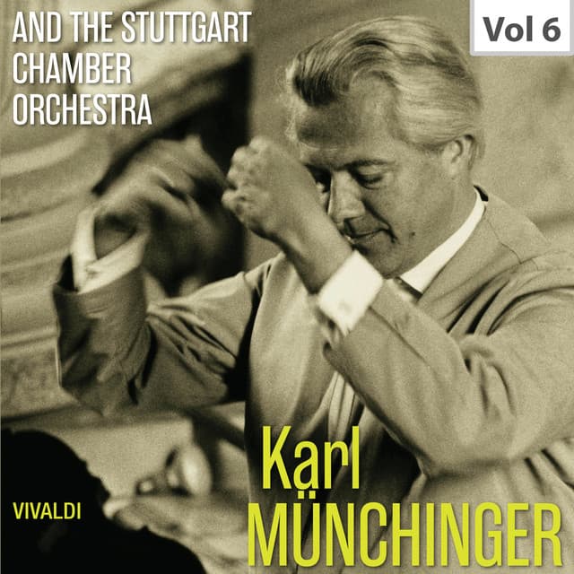 Karl Münchinger & The Stuttgart Chamber Orchestra, Vol. 6 - Antonio Vivaldi