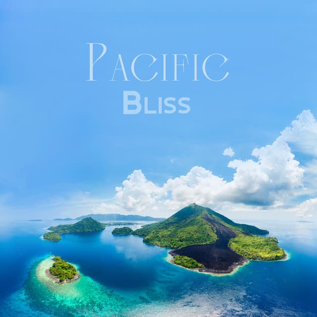 Pacific Bliss - Total Relax Zone