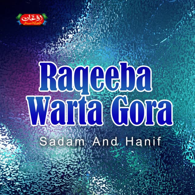 Raqeeba Warta Gora - Sadam