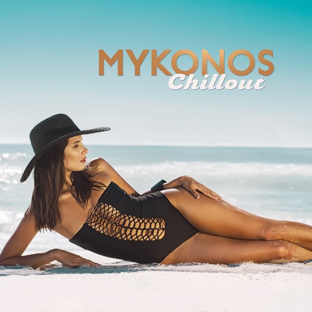 Mykonos Chillout – Chillout 2018 - Ibiza Dance Party