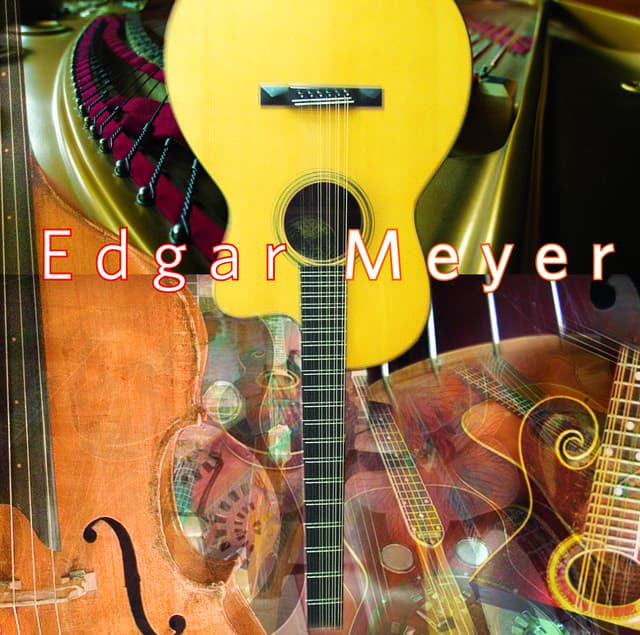Edgar Meyer - Edgar Meyer