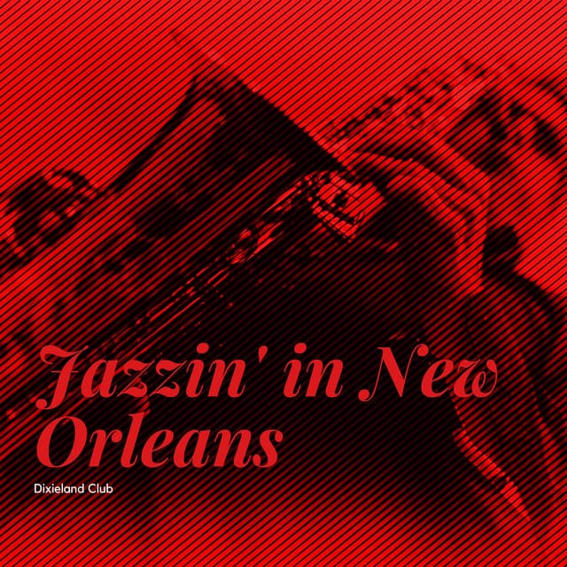 Jazzin' in New Orleans - Dixieland Club