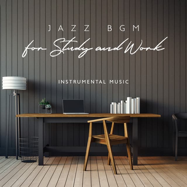 Jazz BGM for Study and Work: Instrumental Music - Jazz for Study Music Academy