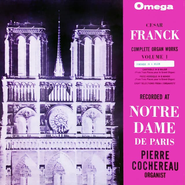 Complete Organ Works, Vol. 1 - César Franck