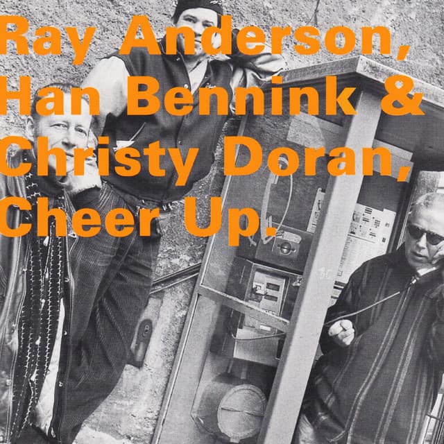 Cheer Up - Ray Anderson