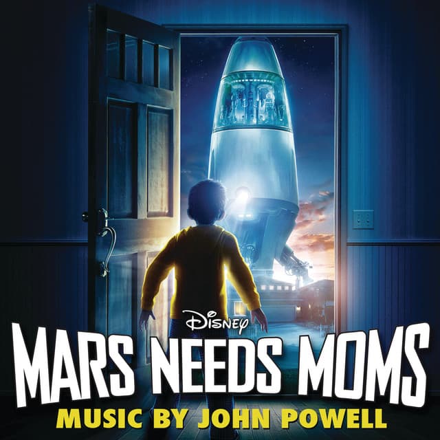 Mars Needs Moms - John Powell