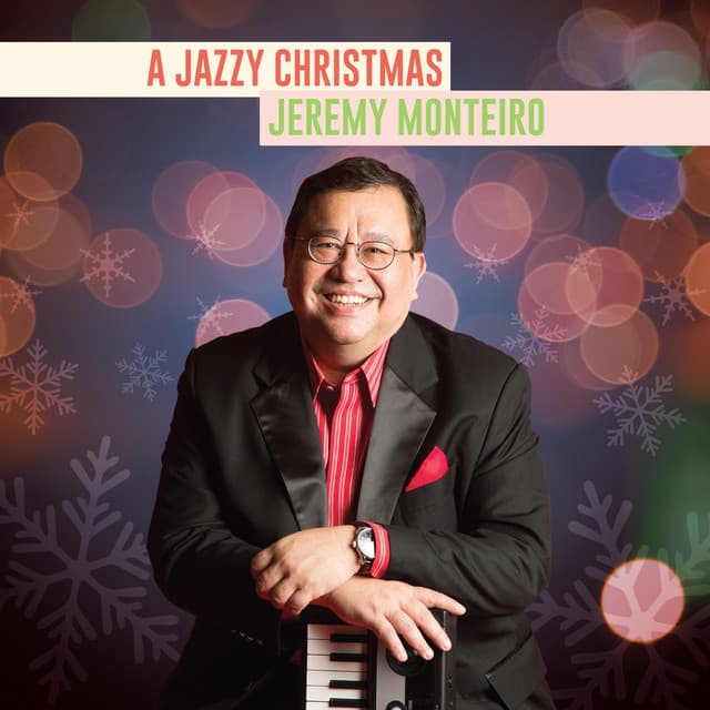 A Jazzy Christmas - Jeremy Monteiro
