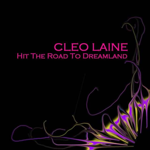 Hit The Road To Dreamland - Cleo Laine