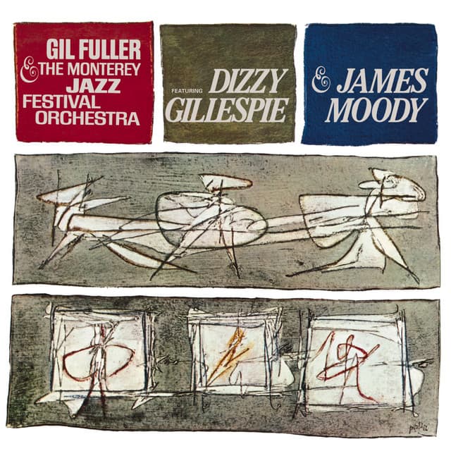 Dizzy Gillespie & James Moody With Gil Fuller & The Monterey Jazz Festival Orchestra - Gil Fuller & The Monterey Jazz Festival Orchestra