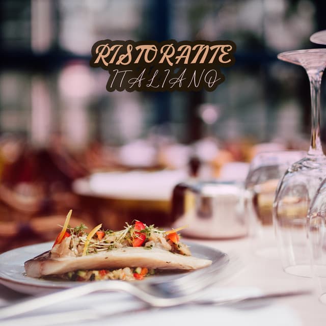Ristorante Italiano: Lovely & Atmospheric Mediterranean Instrumental Jazz Melodies - Italian Romantic Piano Jazz Academy