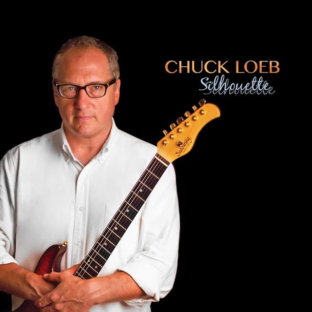 Silhouette - Chuck Loeb