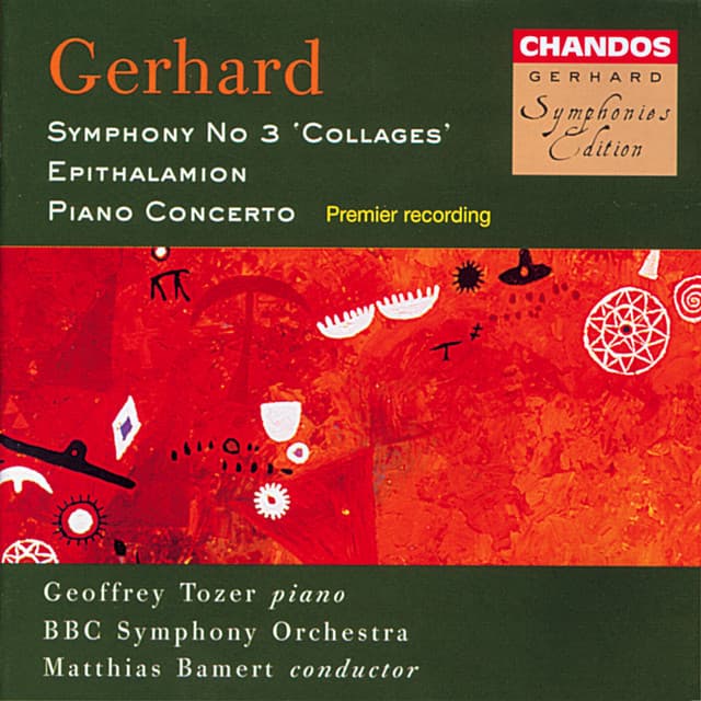 Gerhard: Symphony No. 3, Epithlamion & Piano Concerto - Roberto Gerhard